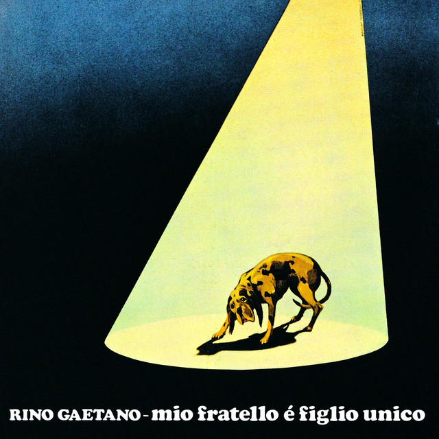 Mio Fratello E' Figlio Unico